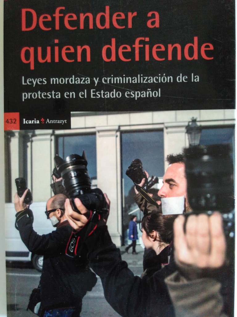 Defender a quien defiende. David Bondia (dir.) Felip Daza y Ana Sánchez (coords.). 2015