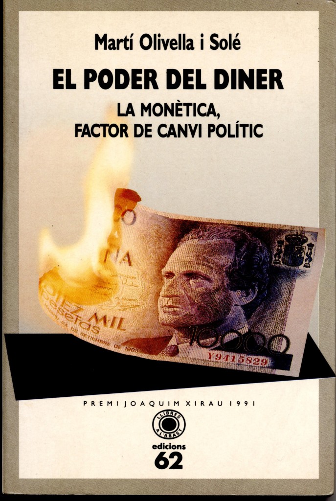 El poder del diner. Martí Olivella. 1991.